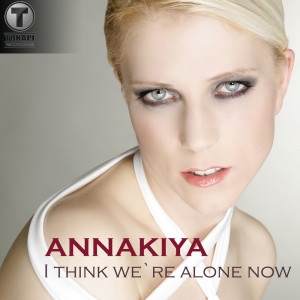 Dengarkan I Think We´re Alone Now (Radio Edit) lagu dari Annakiya dengan lirik