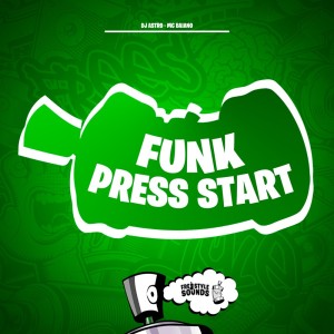 Album Funk Press Start (Explicit) from DJ Astro
