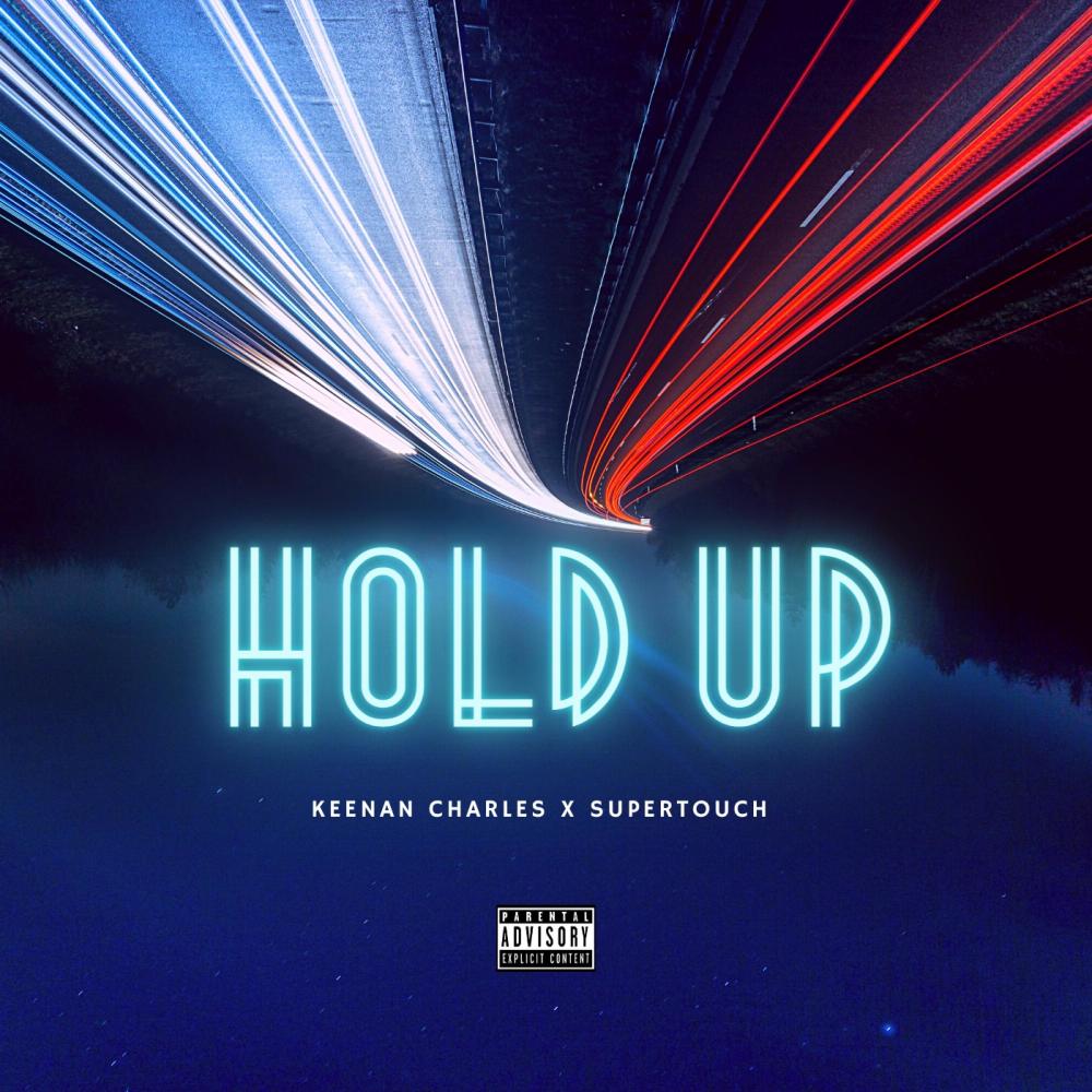 Hold Up (feat. SUPERTOUCH) (Explicit)