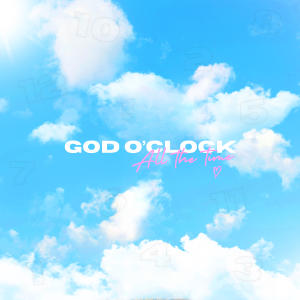 Svnah的專輯god o'clock (all the time)