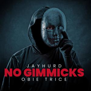 Jayhurd的專輯No Gimmicks (feat. Obie Trice) [Explicit]