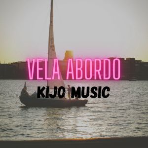 收聽Kijo Music的Vela Abordo歌詞歌曲