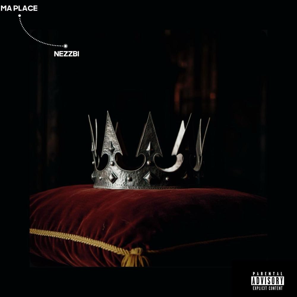 MA PLACE (feat. Nezzbi) (Explicit)
