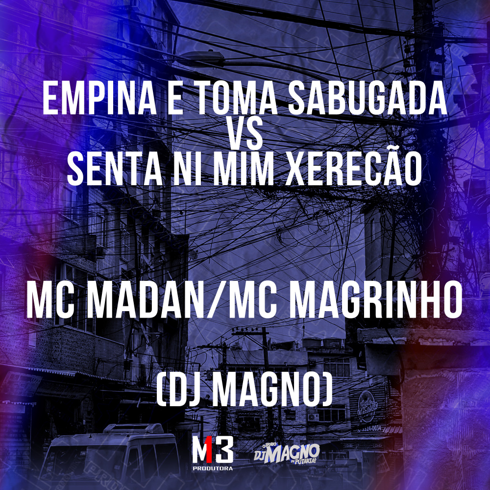 Empina e Toma Sabugada Vs Senta Ni Mim Xerecão