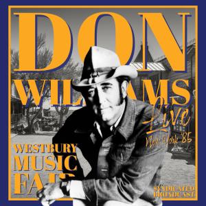 อัลบัม Westbury Music Fair (Live New York '85) ศิลปิน Don Williams