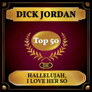 Dick Jordan的专辑Hallelujah, I Love Her So