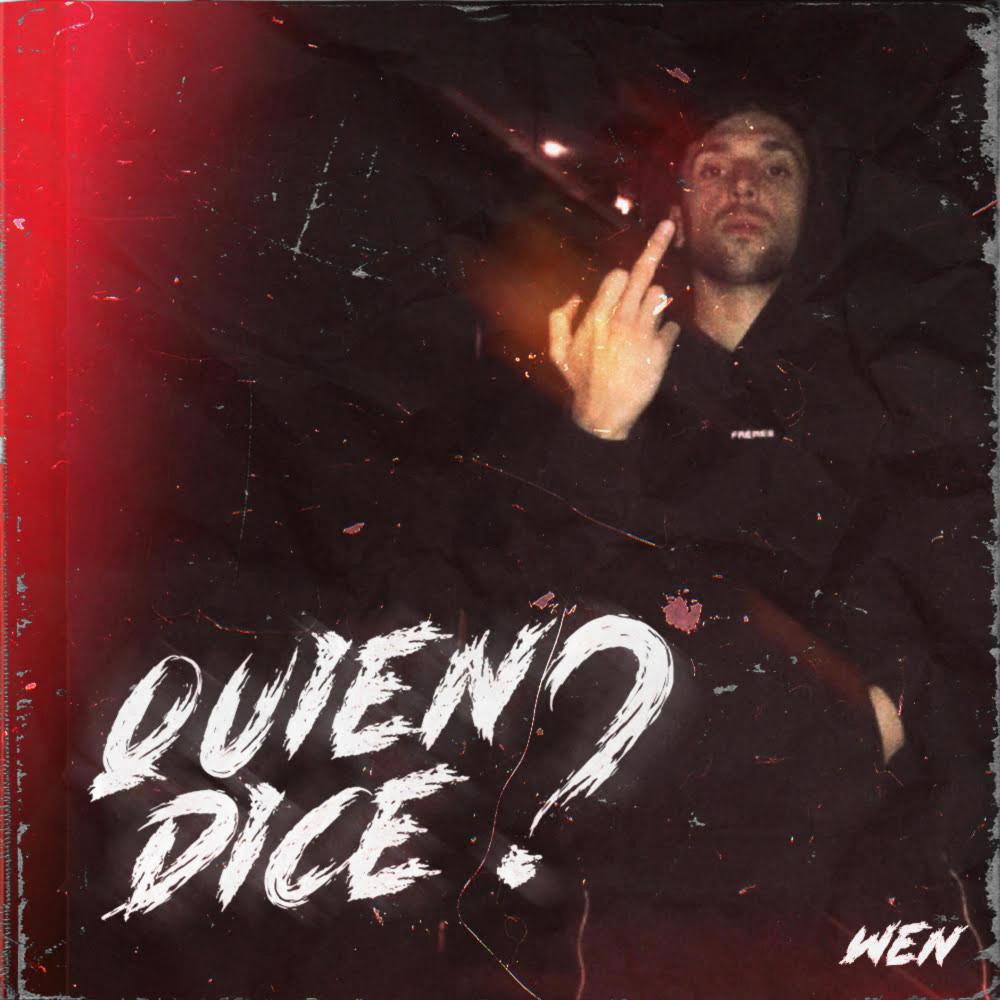 QUIEN DICE ? (Explicit)