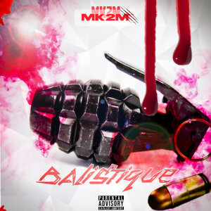 Album BALISTIQUE from MK2M