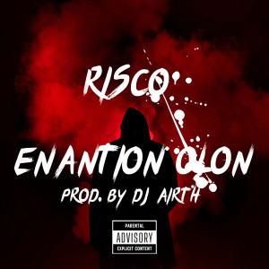 Album Enantion Olon (Explicit) from RISCO