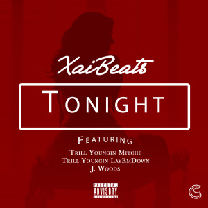 ดาวน์โหลดและฟังเพลง Tonight (Explicit) พร้อมเนื้อเพลงจาก Xai Beats