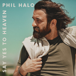 Album Say Yes To Heaven (Acoustic) from Philip Halloun