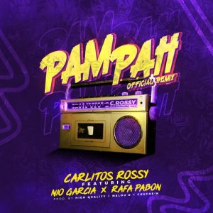ดาวน์โหลดและฟังเพลง Pam Pah (Remix) พร้อมเนื้อเพลงจาก Carlitos Rossy