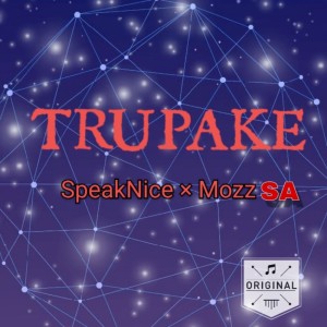 SpeakNice的專輯Trupake