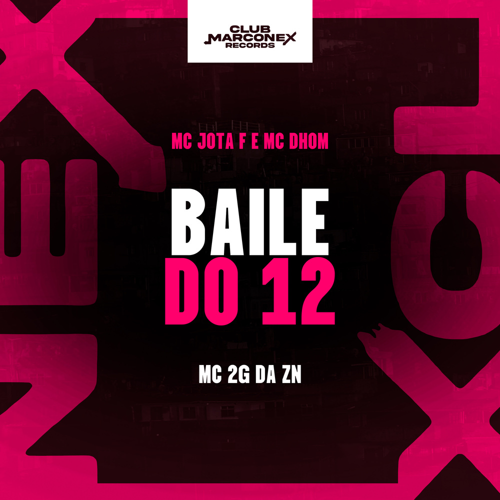 Baile do 12 (Explicit)