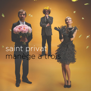 Saint Privat的專輯Manège a trois
