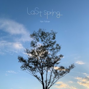 Album Last Spring oleh Han Yohan