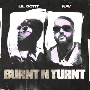 Lil Gotit的專輯Burnt N Turnt