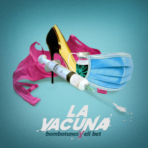 ดาวน์โหลดและฟังเพลง La Vacuna พร้อมเนื้อเพลงจาก Bombotunes