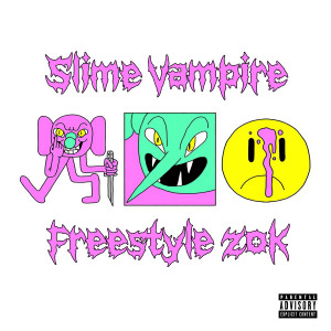 Album Slime Vampire Freestyle 20k (feat. Kogero, Bunny Skillz) from 
