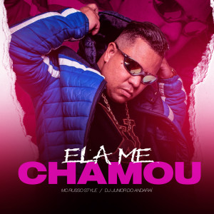 Album Ela Me Chamou (Explicit) from MC Russo Style