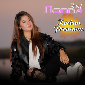 ดาวน์โหลดและฟังเพลง Korban Perasaan พร้อมเนื้อเพลงจาก NONNA 3IN1