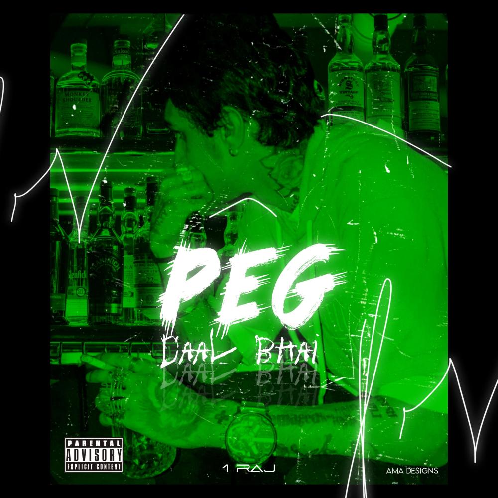 Peg Daal Bhai (Explicit)