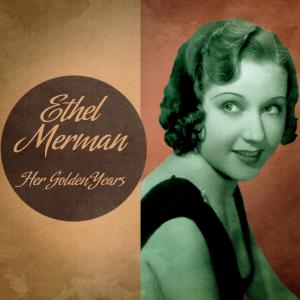 收聽Ethel Merman的They Say It's Wonderful (Music from Annie Get Your Gun) (Remastered)歌詞歌曲