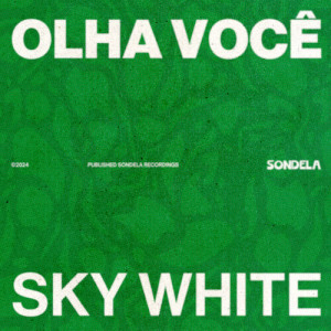Listen to Olha Você song with lyrics from Sky White