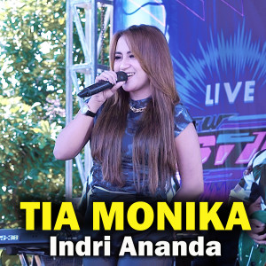 Listen to Tia Monika song with lyrics from Indri Ananda