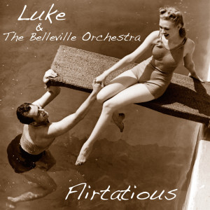 Listen to Flirtatious song with lyrics from Luke & The Belleville Orchestra