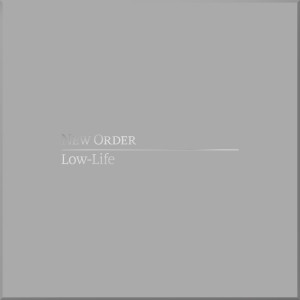 New Order的專輯Low-Life (Definitive)