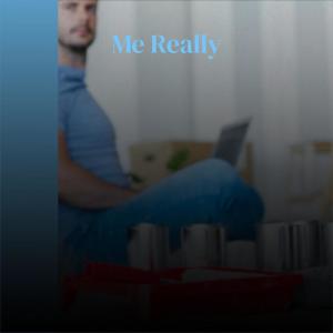 Various的专辑Me Really