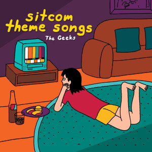 อัลบัม Sitcom Theme Songs ศิลปิน The Geeks