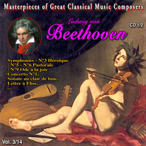 Album Masterpieces of Great Classical Music Composers - Les oeuvres incontournables 14 Vol (Vol. 3 : Beethoven (1/2)) (Explicit) from 
