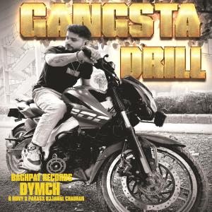 ดาวน์โหลดและฟังเพลง Gangsta Drill (feat. R HUNY & PARAS) พร้อมเนื้อเพลงจาก UJJAWAL CHAUHAN
