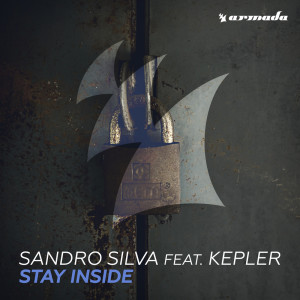 收聽Sandro Silva的Stay Inside (Extended Mix)歌詞歌曲