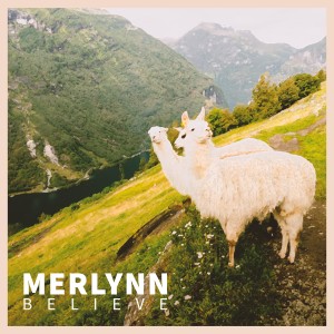收聽Merlynn的Believe歌詞歌曲