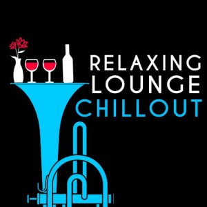 Album Relaxing Lounge Chillout from Lounge Piano Music Cafe After Dark