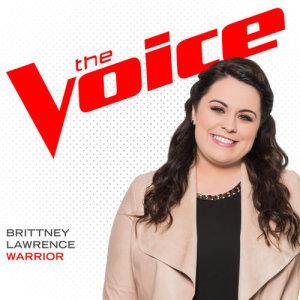 收聽Brittney Lawrence的Warrior (The Voice Performance)歌詞歌曲