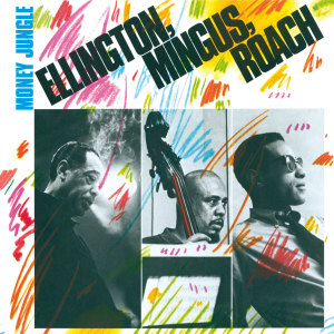 Money Jungle (With Charlie Mingus & Max Roach) (Bonus Track Version)
