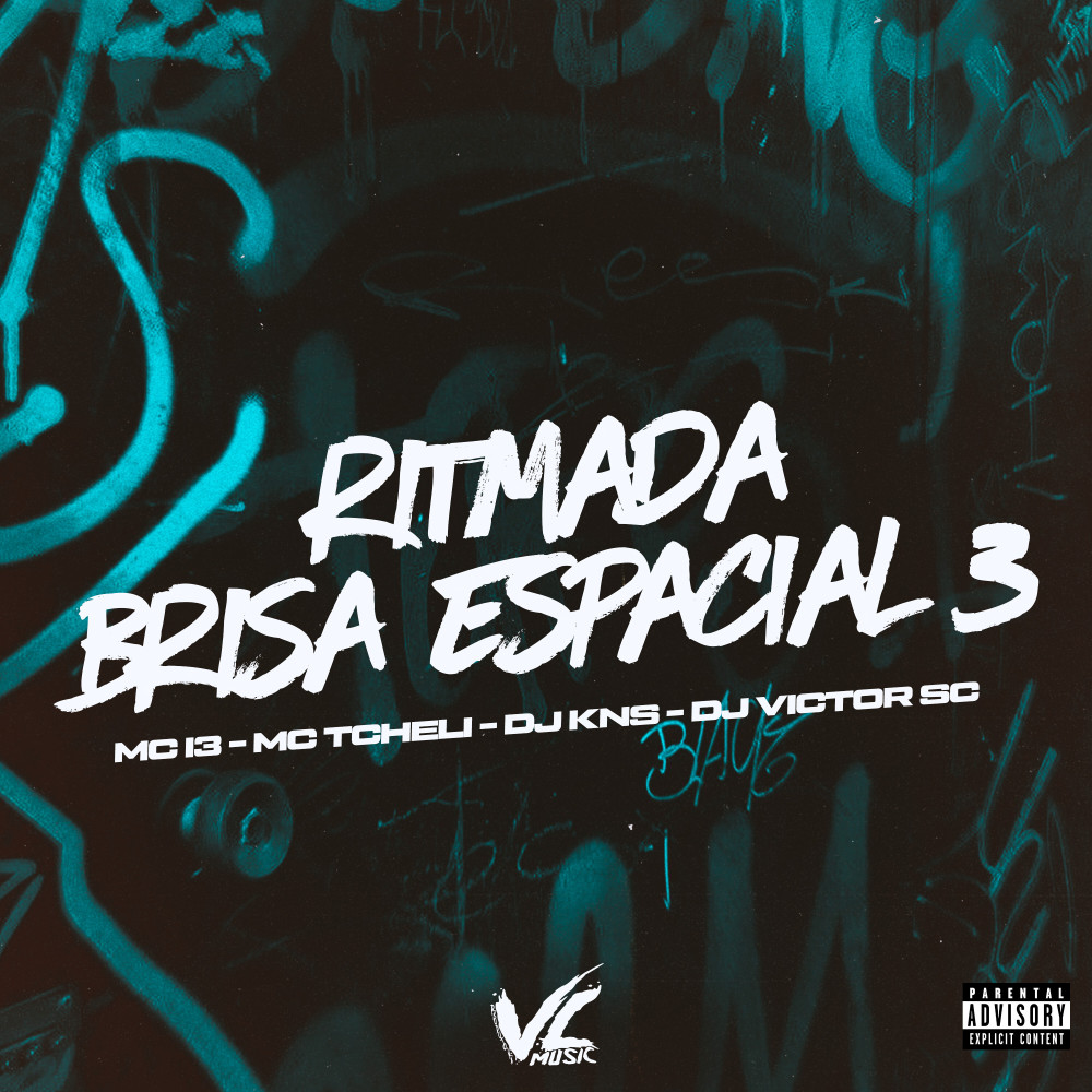 Ritmada Brisa Espacial 3 (feat. MC I3) (Explicit)