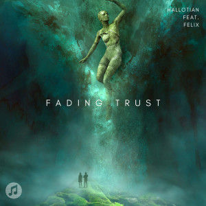 Listen to Fading Trust (Explicit) song with lyrics from Hallotian