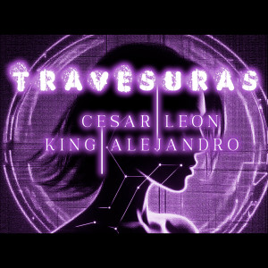 King Alejandro的專輯Travesuras