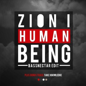 收聽Zion I的Human Being (BassNectar Edit)歌詞歌曲