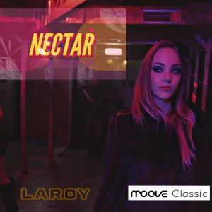 Album Nectar (Stop Wasting My Time) from Laroy