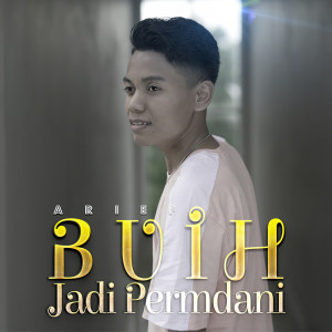 收聽Arief的Buih Jadi Permadani歌詞歌曲
