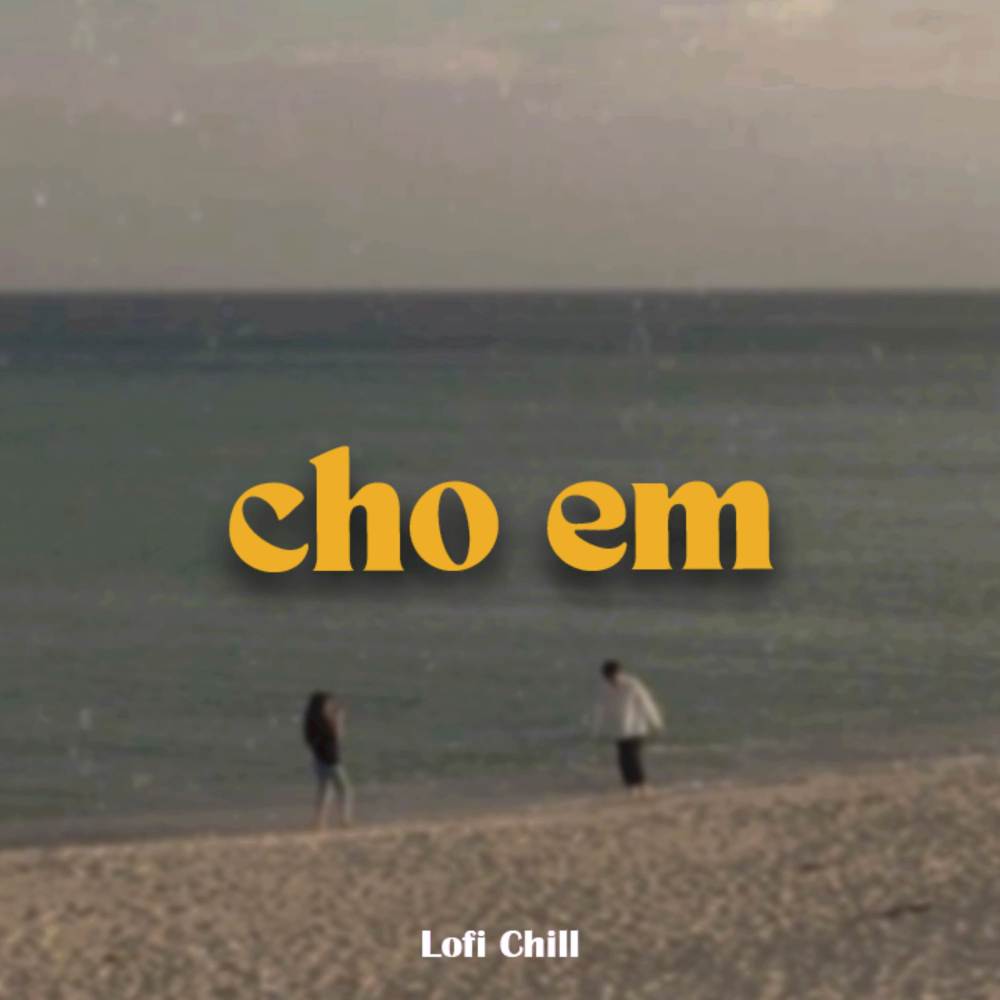 BEAT Cho Em (Lofi)