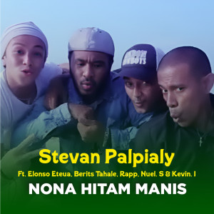 Listen to NONA HITAM MANIS song with lyrics from Stevan Palpialy