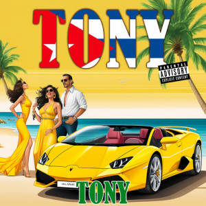 Tony的专辑Tony (Explicit)