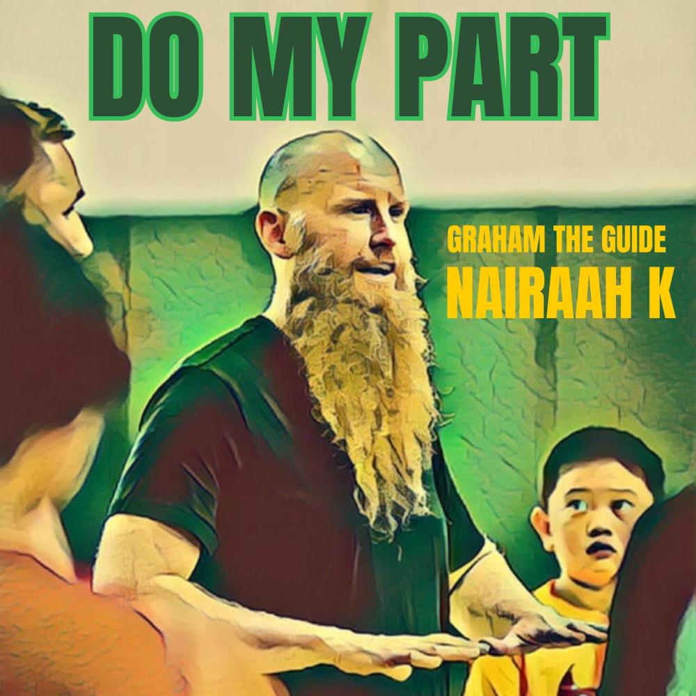 Do My Part (feat. Nairaah K)